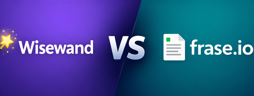 You are currently viewing Wisewand vs Frase.io 2026: Honest Comparison (AI Writer vs SEO Brief Tool)