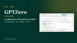 Lire la suite à propos de l’article Avis GPTZero 2026 : test complet, prix, fiabilité et verdict
