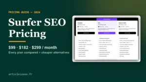 Lire la suite à propos de l’article Surfer SEO Pricing 2026: Plans, Real Costs and Is It Worth It?